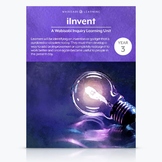 "iInvent" Inquiry Unit—Year 3 [Distance learning]