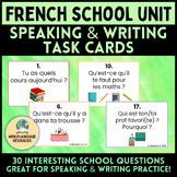 À l’école: French School Unit - Speaking & Writing Task Cards