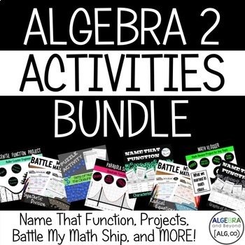 Preview of Algebra 2 Activities - Review Games, Projects PBL, Practice Worksheets, Digital
