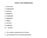 -ment & -ness Spelling Quiz and Sentence Dictation Orton G