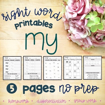 Preview of "my" Sight Word Practice Worksheets -5 Pages of No Prep Print & Go Sheets