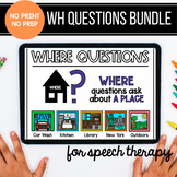 No Print No Prep WH Questions Bundle for Distance Learning Speech Therapy