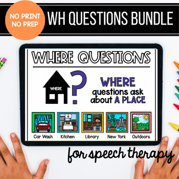 Preview of No Print No Prep WH Questions BUNDLE for Speech Therapy