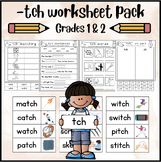 -tch Word Ending Worksheets & Word Cards (Grades 1-2)