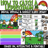 Digital: How to Catch a Leprechaun Seesaw Google Slides Pr
