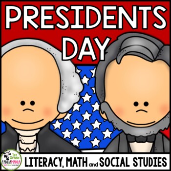 Preview of Presidents Day Activities (Literacy, Math and Social Studies