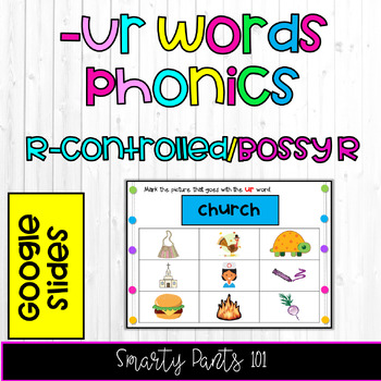 Preview of -ur Phonics Skills - Google Slides - Bossy R l R-Controlled Words