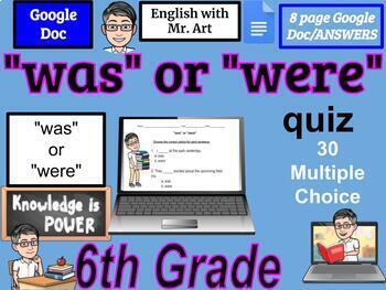 Preview of "was" or "were" quiz - 7th grade  - 30 Multiple Choice, Answer / 8 pages