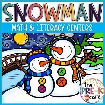 Preview of SNOWMAN Math and Literacy Centers Activities | Winter PreK K Snowmen Snow 