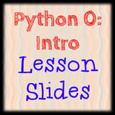 Python Code 00: Intro to Python Lesson 0