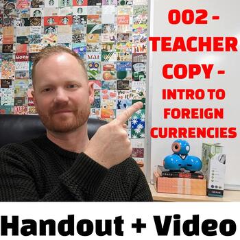 Preview of 002 - Intro to Foreign Currencies - TEACHER PACKAGE