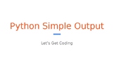 Python Code 01: Simple Output