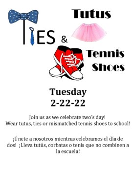 Preview of 02-22-2022 Ties, Tutus and Tennis Shoes day parent flyer (English and Spanish)