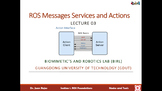 03. ROS: Messages, Services, and Actions (Videos and Slides)