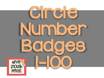 Preview of 1-100 Circle Badges **UPDATED**