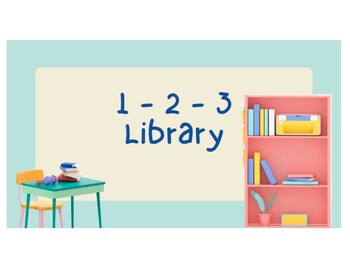 Preview of 1 - 2 - 3 Library
