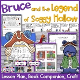 Bruce and the Legend of Soggy Hollow Lesson, Companion, & Craft