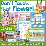 Don't Touch that Flower Lesson Plan, Book Companion, and Craft