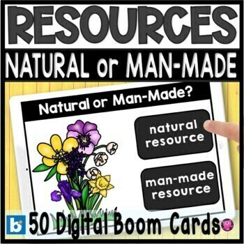 Preview of Natural Resources Sort Digital Boom Cards Natural vs Manmade Resources