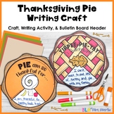 Thanksgiving Craft - Pumpkin Pie Craft Writing Activity - 