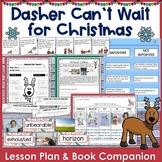 Dasher Can't Wait for Christmas Lesson Plan and Book Companion