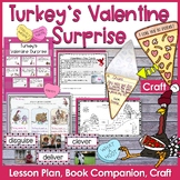 Turkey's Valentine Surprise Lesson, Book Companion, and Craft