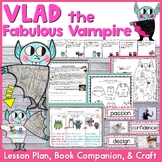 Vlad the Fabulous Vampire Lesson, Book Companion, and Craft