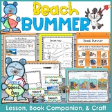 1/2 OFF! Beach Bummer Lesson, Book Companion, and Craft