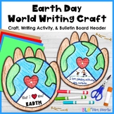 Earth Day Craft - World Craft & Writing Activity - Bulletin Board
