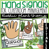 Hand Signals EDITABLE for the Classroom in Rustic Plant Theme
