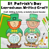 St. Patrick's Day Craft - Leprechaun Craft & Writing Activ
