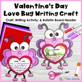 Valentine's Day Craft - Love Bug Craft and Writing Activit
