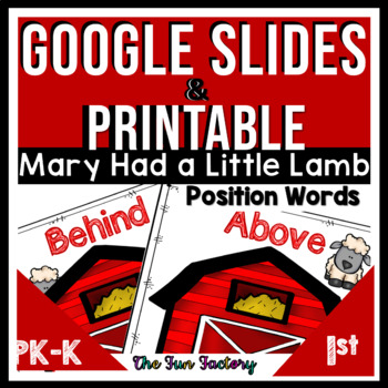 Preview of Positional Words Google Slides™ AND Printable | Mary Had a Little Lamb