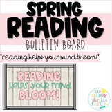 Spring-themed Reading Bulletin Board