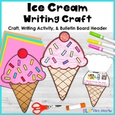 Summer End of Year Craft - Ice Cream Craft & Writing Activity