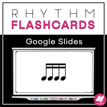 Preview of Rhythm Flashcards: Takadimi/Tiri-tiri/16th notes - GOOGLE SLIDES