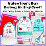Valentine's Day Craft - Mailbox Craft & Writing Activity -