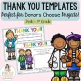 Thank You Templates for Donors Choose Projects or Other Donations