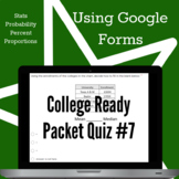 College Ready Probability and Statistics Google Forms Quiz