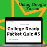 College Ready Quadratics Google Forms Quiz