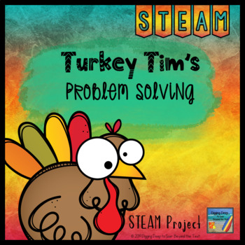 Preview of Turkey Tim's Problem Solving STEAM Project