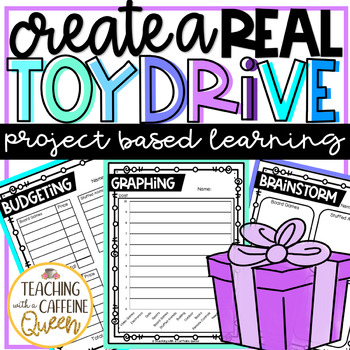 Preview of Toy Drive PBL Create an Authentic Toy Drive