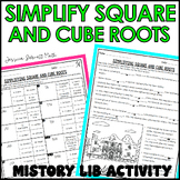 Simplifying Square and Cube Root Activity Mistory Lib