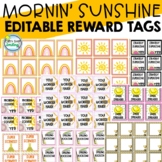 Mornin' Sunshine Classroom Decor EDITABLE Reward Tags Ince