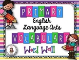 1-3 ELA Vocabulary Word Wall Cards - CCSS & TEKS Aligned