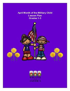 Preview of 1st-3rd Grade Lesson Plan-Month of the Military Child