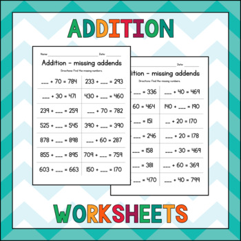 adding whole tens to 3 digit numbers missing addends addition worksheets