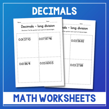 Preview of Dividing Decimals by 2-Digit Decimals - Long Division Worksheets - Sub Plan