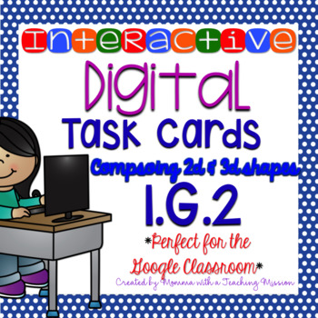 Preview of 1.G.2 Composing 2d & 3d Shapes for Google Drive Classroom Interactive Task Cards