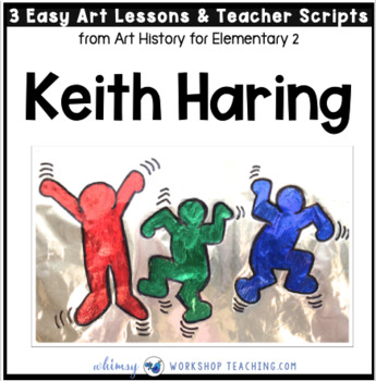 Preview of 2 Keith Haring: Easy Famous Artists Lessons (from Art History for Elementary 2)